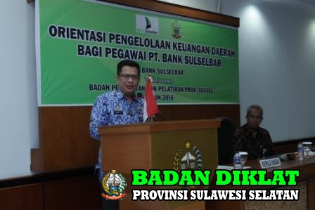 SAMBUTAN KEPALA BADAN DIKLAT PROV. SULSEL SAMBUTAN KEPALA BADAN DIKLAT PROV. SULSEL